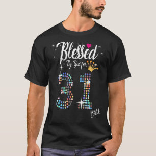 Kvinnor välsignade av Gud i 31 år 31a födelsedag A T Shirt