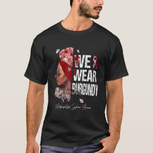 Kvinnor vi Bära Burgundy Antifosfolipidsyndrom A T Shirt