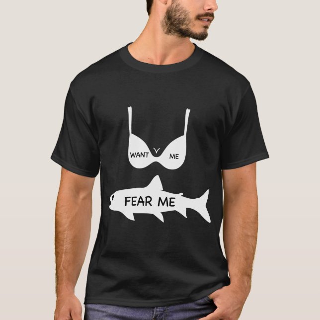 Kvinnor vill ha mig fisk fruktar mig t shirt (Framsida)