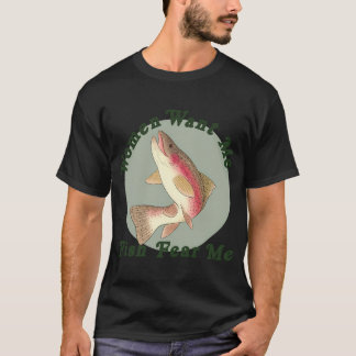 Kvinnor vill ha mig, fiskar fruktar mig t shirt