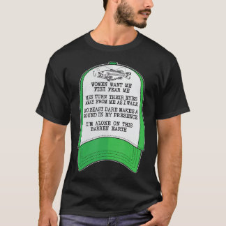 Kvinnor vill ha mig, fisken är rädd för mig Grönt. T Shirt