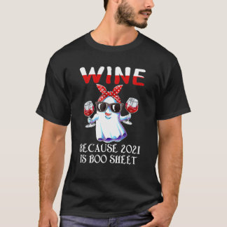 Kvinnor Vin eftersom 2021 är Boo Lakan Ghost Drink T Shirt