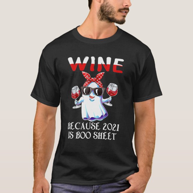 Kvinnor Vin eftersom 2021 är Boo Lakan Ghost Drink T Shirt (Framsida)