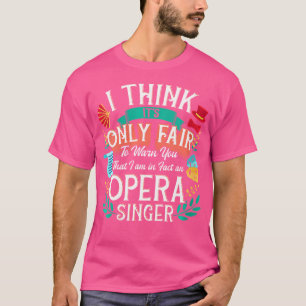 Kvinnor - visa hur du väljer medlem för opera Sing T Shirt