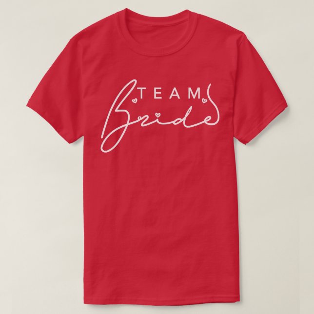 Kvinnornas Cute Team Bride Cursive Font Heart Bach T Shirt (Design framsida)