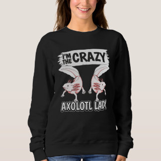 Kvinnors Axolotls Citat Axolotl Jag Är Den Galna A T Shirt