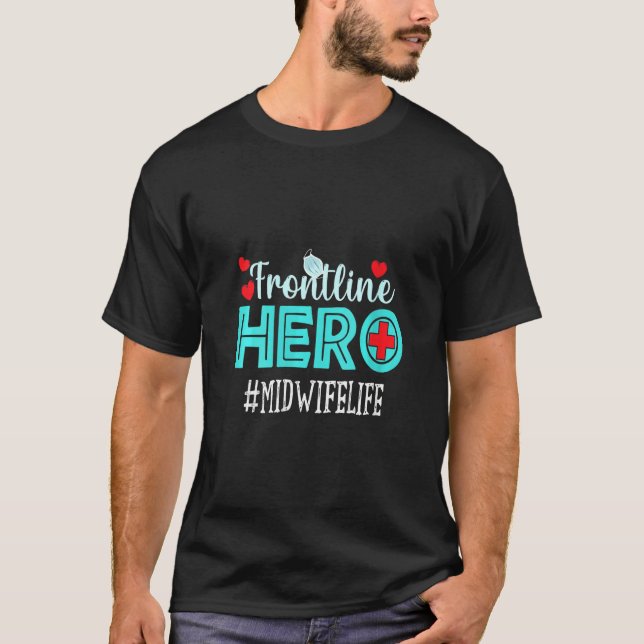 Kvinnors barnmorska Frontline Hero Essential Worke T Shirt (Framsida)