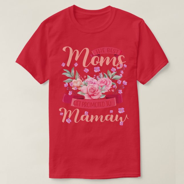 Kvinnors bästa Mammor befordrades Mamaw Grandma Ma T Shirt (Design framsida)