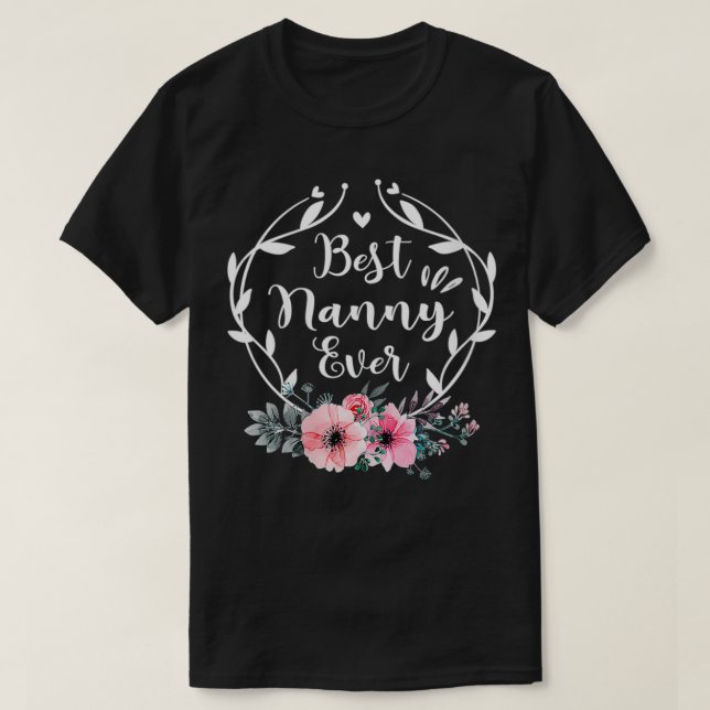 Kvinnors bästa Nanny någonsin Mors dag ger blommor T Shirt (Design framsida)