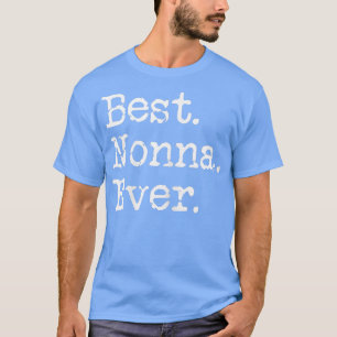 Kvinnors bästa Nonna nånsin mormor, mormor T Shirt