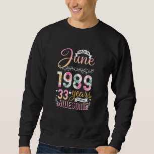 Kvinnors Blommigt 33 Födelsedag i juni 1989 33 år Lång Ärmad Tröja