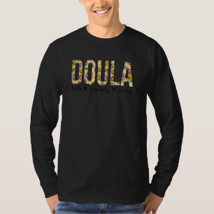 Kvinnors Blommigt Doula Birth Utökar kvinnornas ro T Shirt