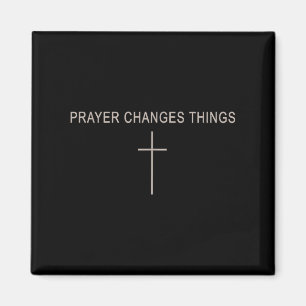 Kvinnors bön förändrar saker Kristna minimalistisk Magnet