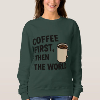 Kvinnors Coffee Quote Hoodie T Shirt