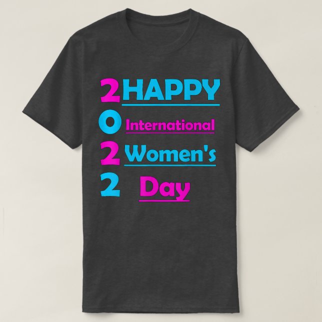 Kvinnors dag i lycklig Internationell 2028 mars Fe T Shirt (Design framsida)