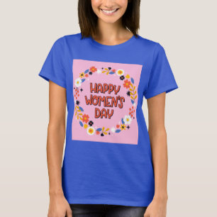 Kvinnors dag i lycklig t shirt