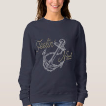 Kvinnors Feelin' Nauti Sweatshirt