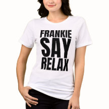 Kvinnors Frankie Say Relax T-shirt