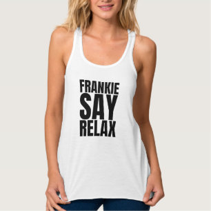 Kvinnors Frankie Say Relax Tanktop Linne Med Racerback