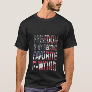 Kvinnors frihet är min andra fördel för F-Ord T-Sh T Shirt