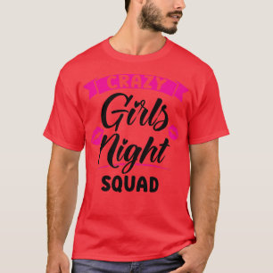Kvinnors galna tjejkvälls-squad party damer brud t shirt