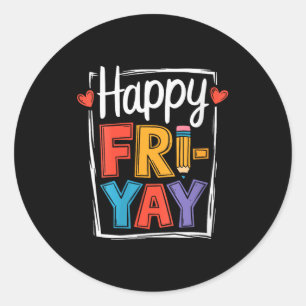 Kvinnors Glad Fredag Fri-yay Lärare Skola Meme V- Runt Klistermärke