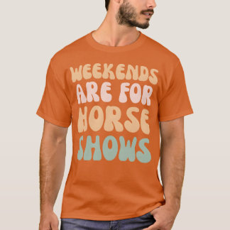 Kvinnors helger är för hästshower Ryttare retro T Shirt