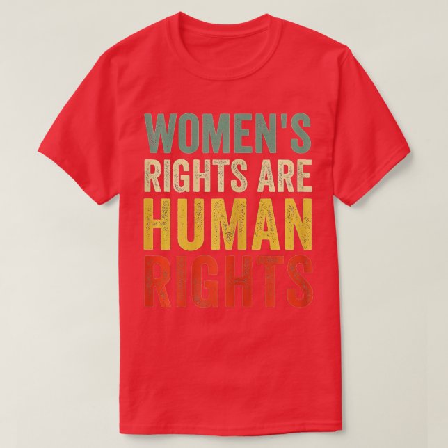 Kvinnors Höger är Human Höger Feminist T Shirt (Design framsida)
