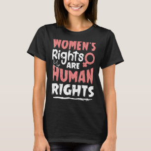 Kvinnors Höger är humana Högers feministiska citat T Shirt
