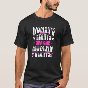 Kvinnors Höger är mänskliga Höger feminism F T Shirt