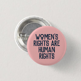 "Kvinnors Höger är mänskliga Höger" Feminist Knapp