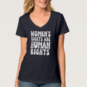 Kvinnors Höger är mänskliga Höger Kvinnors proffs T Shirt