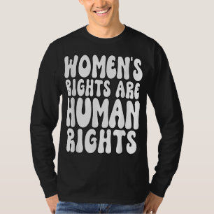 Kvinnors Höger är mänskliga Höger Kvinnors proffs T Shirt