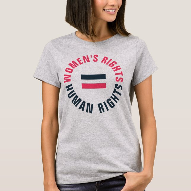 Kvinnors Höger Lika mänskliga Höger Feminist T-shirt (Framsida)