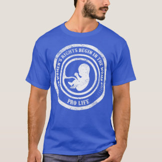 Kvinnors Höger som börjar i Vintagen Womb Pro Life T Shirt