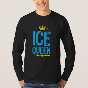 Kvinnors isdrottning Grafik is Fiske efter is is I T Shirt