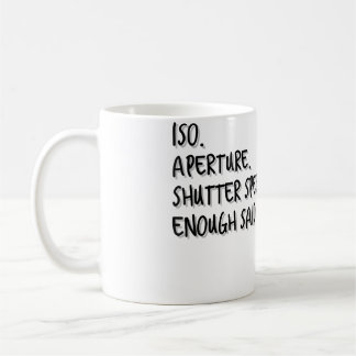 Kvinnors Iso Bländare Slutartid Nog sagt - Foto Kaffemugg