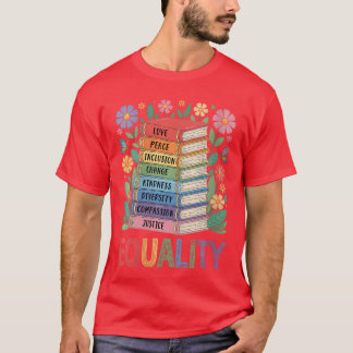 Kvinnors Jämlikhet Kärlek Fred Vänlighet Bok Blomm T Shirt