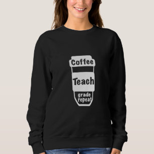 Kvinnors kaffe lär betygsupprepning kaffe lärare t shirt