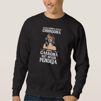 Kvinnors Kinda Chigona kinda Cabrona mexikansk tje Lång Ärmad Tröja