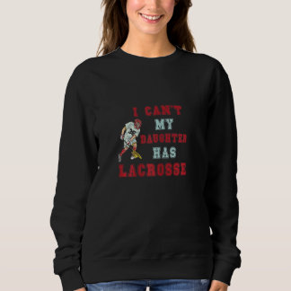 Kvinnors Lacrosse Dotter Jag Kan Inte Lacrosse Pin T Shirt