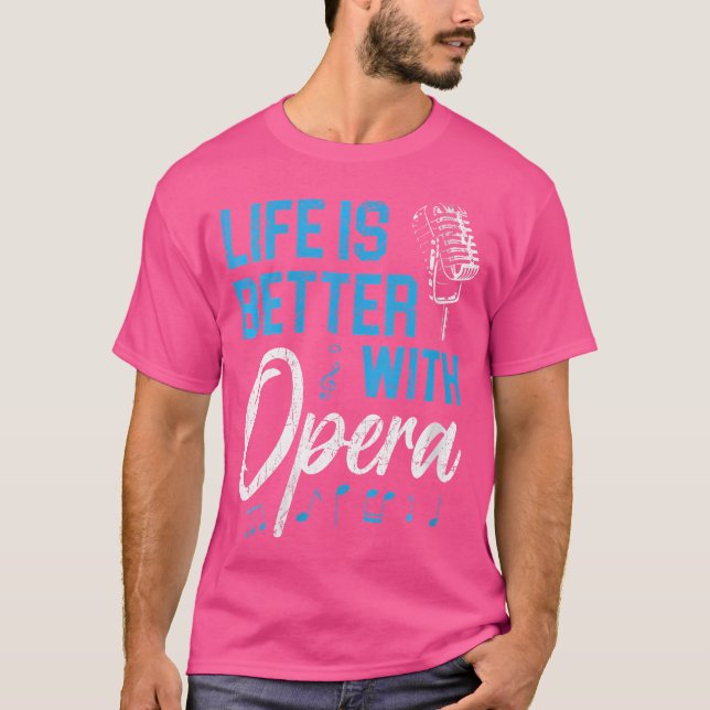 Kvinnors liv är bättre med opera Music Voice Theat T Shirt (Framsida)