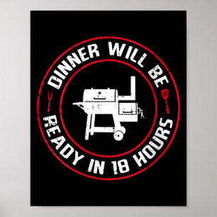 Kvinnors middag är klar om 18 timmar bbq rolig poster
