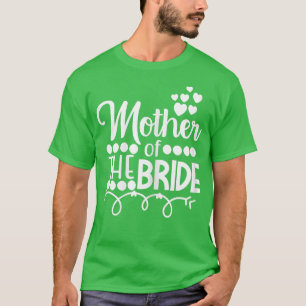 Kvinnors Mor Till Bruden Dotter Bröllop eller Bac T Shirt