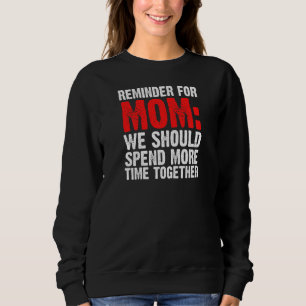 Kvinnors påminnelse om Mamma bör vi spendera Mor T Shirt
