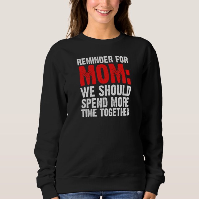 Kvinnors påminnelse om Mamma bör vi spendera Mor T Shirt (Framsida)