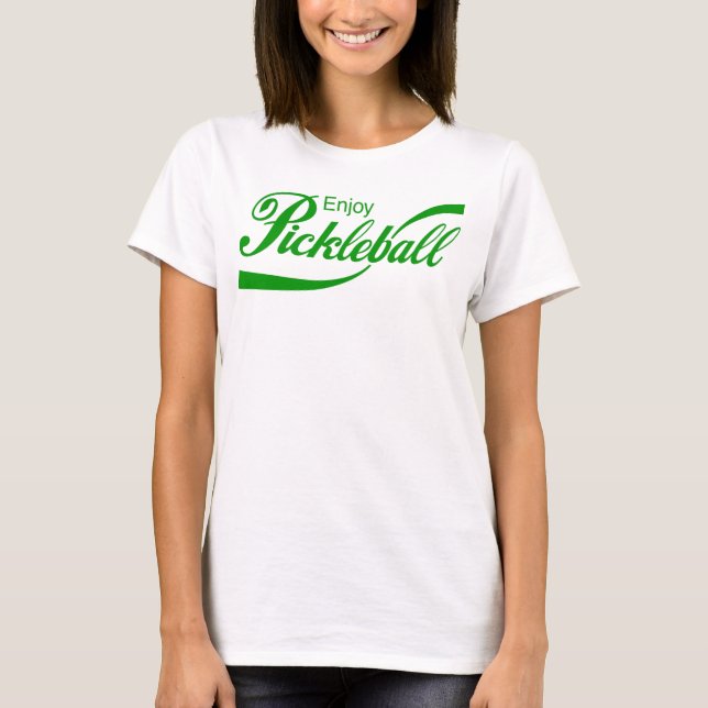 Kvinnors Pickleball T-shirt: "Njut av Pickleball" T Shirt (Framsida)