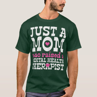 Kvinnors psykiska hälsoterapi Mamma Mental Sjukdom T Shirt