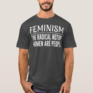 Kvinnors radikala föreställning är Människor1043 T Shirt