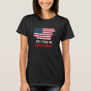 Kvinnors Se Dig I Roevember Pro Roe Amerikansk Fla T Shirt